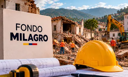 Fondo Milagro comienza a operar con $1 billón para reconstruir zonas afectadas por el sismo: conozca quién manejará los recursos
